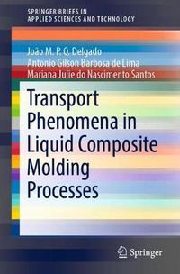 Cover image for Transport Phenomena in Liquid Composite Molding Processes