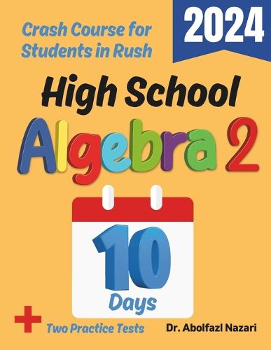 High School Algebra 2 Test Prep in 10 Days