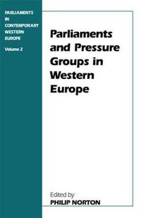 Cover image for Parliaments and Pressure Groups in Western Europe