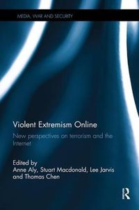 Cover image for Violent Extremism Online: New Perspectives on Terrorism and the Internet