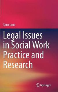 Cover image for Legal Issues in Social Work Practice and Research