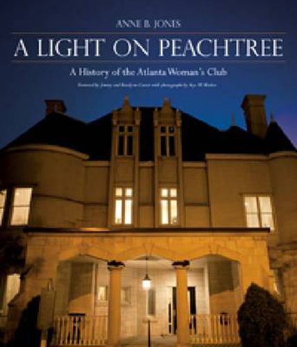 Cover image for A Light on Peachtree: A History of the Atlanta Woman's Club