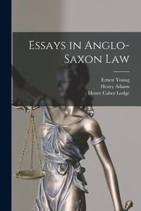 Cover image for Essays in Anglo-Saxon Law