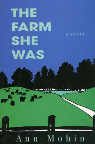 Cover image for The Farm She Was: A Novel