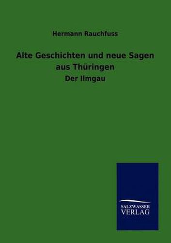 Cover image for Alte Geschichten und neue Sagen aus Thuringen