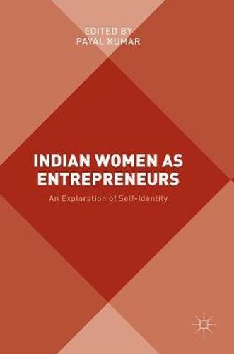 Cover image for Indian Women as Entrepreneurs: An Exploration of Self-Identity