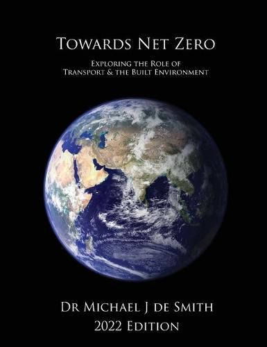 Cover image for Towards Net Zero: Exploring the Role of Transport and the Built Environment