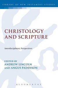 Cover image for Christology and Scripture: Interdisciplinary Perspectives