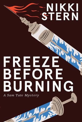 Cover image for Freeze Before Burning: A Sam Tate Mystery