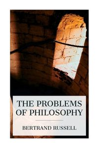 Cover image for The Problems of Philosophy