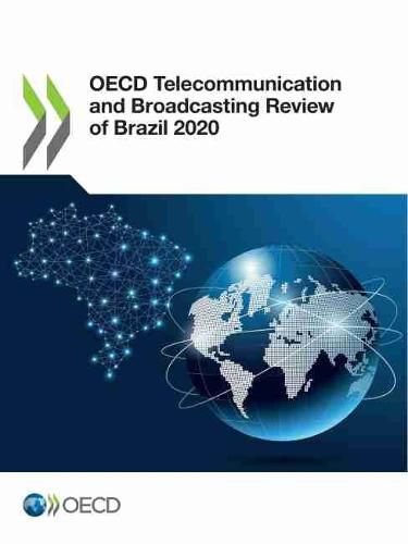 Cover image for OECD telecommunication and broadcasting review of Brazil 2020