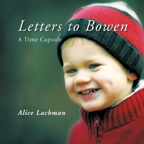 Cover image for Letters to Bowen: A Time Capsule