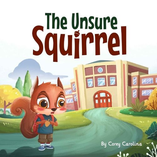 Cover image for The Unsure Squirrel