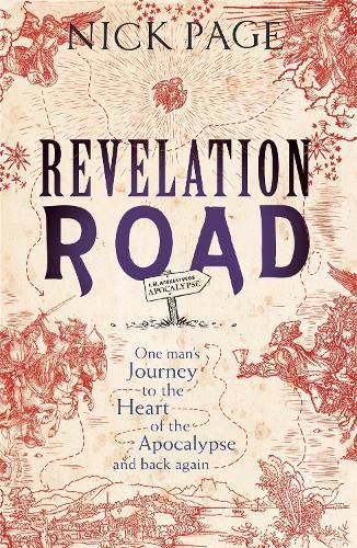 Revelation Road: One man's journey to the heart of apocalypse - and back again