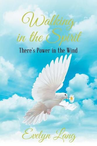 Cover image for Walking in the Spirit: There's Power in the Wind