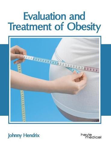 Cover image for Evaluation and Treatment of Obesity