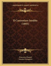 Cover image for Il Canzoniere Inedito (1893)