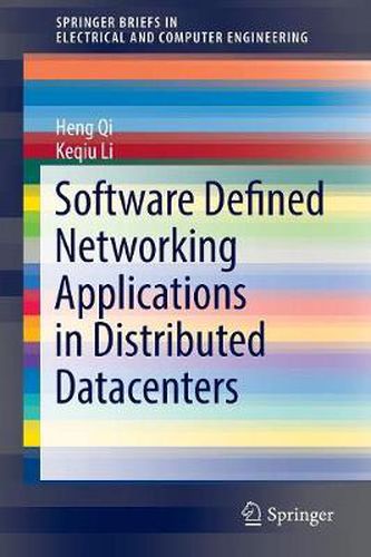 Cover image for Software Defined Networking Applications in Distributed Datacenters