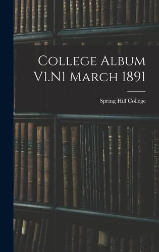 Cover image for College Album V1.N1 March 1891