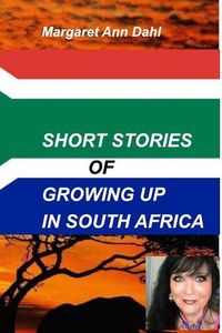 Cover image for Short Stories Growing Up in South Africa