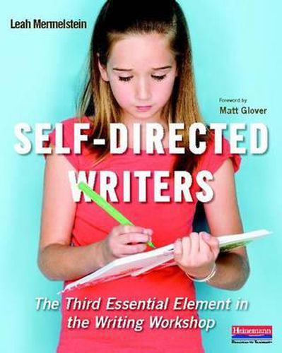 Cover image for Self-Directed Writers: The Third Essential Element in the Writing Workshop