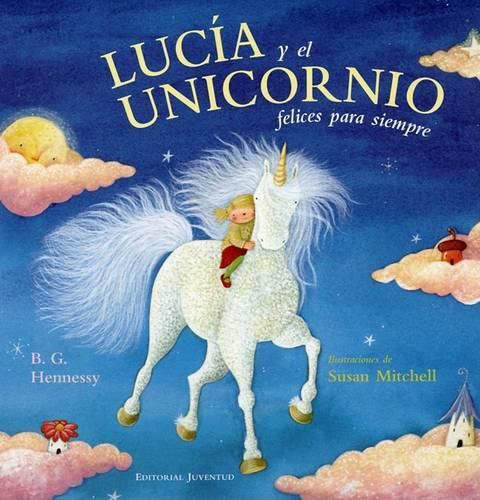 Cover image for Lucia y el Unicornio Felices Para Siempre