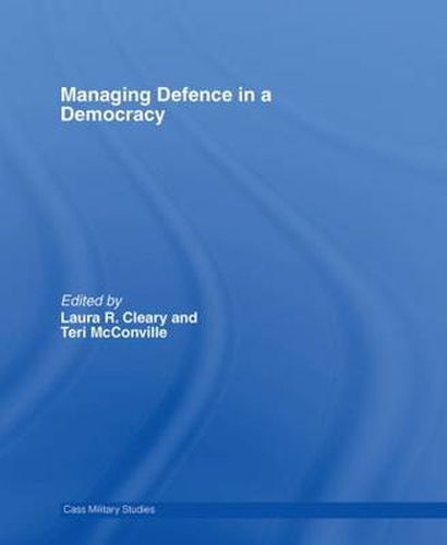 Cover image for Managing Defence in a Democracy