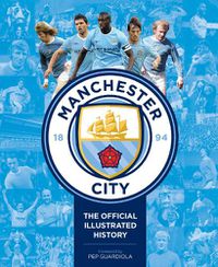 Cover image for Manchester City: The Official Illustrated History