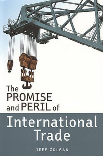Cover image for The Promise and Peril of International Trade