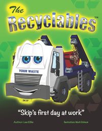 Cover image for The Recyclables - Skip's first day at work