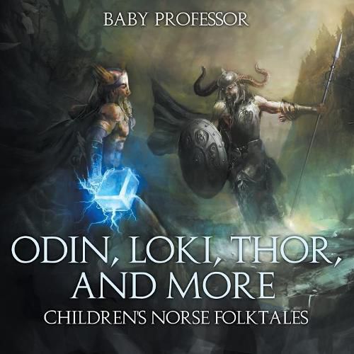 Cover image for Odin, Loki, Thor, and More Children's Norse Folktales