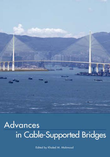 Cover image for Advances in Cable-Supported Bridges: Selected Papers, 5th International Cable-Supported Bridge Operator's Conference, New York City, 28-29 August, 2006