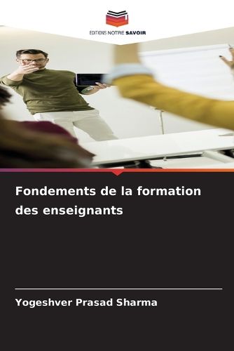 Cover image for Fondements de la formation des enseignants