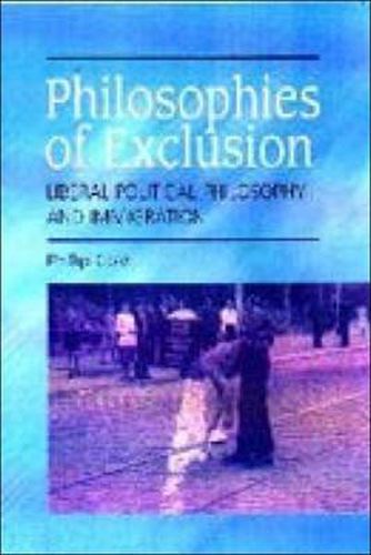 Cover image for Philosophies of Exclusion: Liberal Political Theory and Immigration