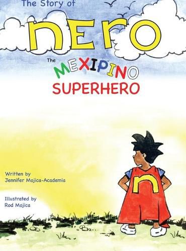 Cover image for The Story of Nero, The Mexipino Superhero