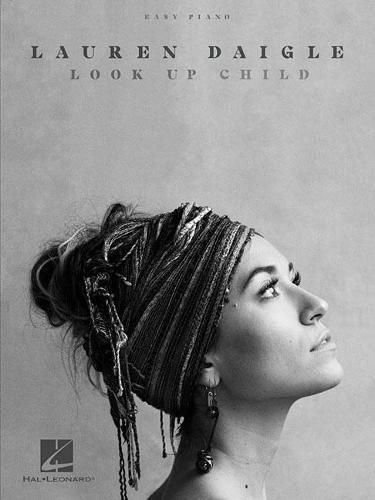 Cover image for Lauren Daigle - Look Up Child: Easy Piano