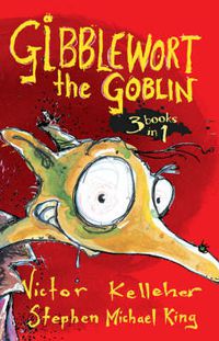 Cover image for Gibblewort the Goblin: 3 Books in 1