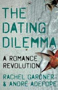 Cover image for The Dating Dilemma: A Romance Revolution