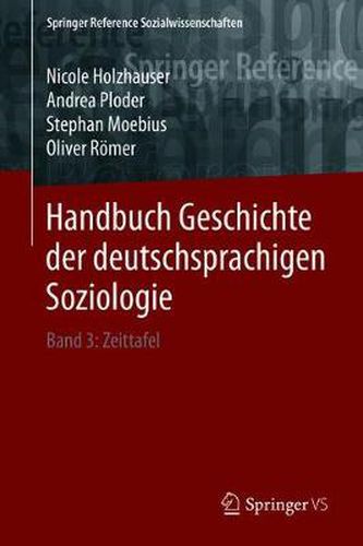 Handbuch Geschichte der deutschsprachigen Soziologie: Band 3: Zeittafel