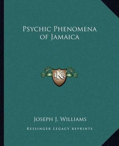 Psychic Phenomena of Jamaica