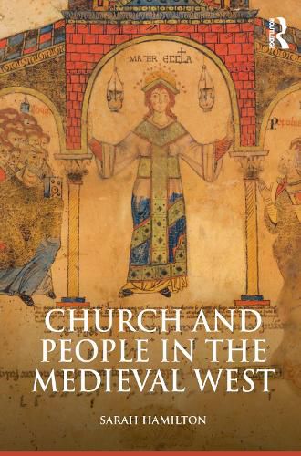 Cover image for Church and People in the Medieval West, 900-1200