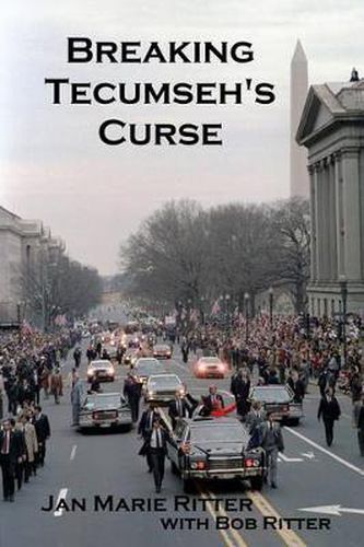 Cover image for Breaking Tecumseh's Curse: The Real-life Adventures of the U.S. Secret Service Agent Who Tried to Change Tomorrow