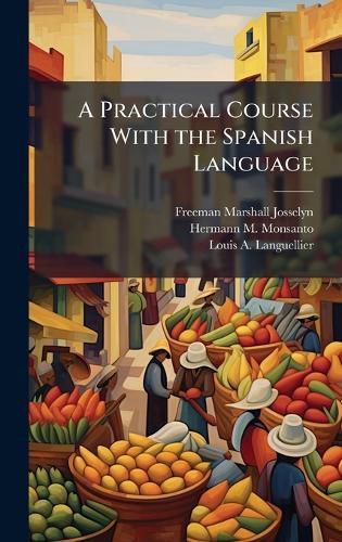 Cover image for A Practical Course With the Spanish Language