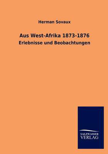 Cover image for Aus West-Afrika 1873-1876