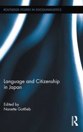 Cover image for Language and Citizenship in Japan