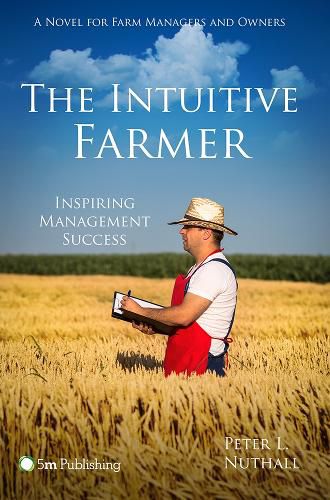 Cover image for The Intuitive Farmer: Inspiring Management Success