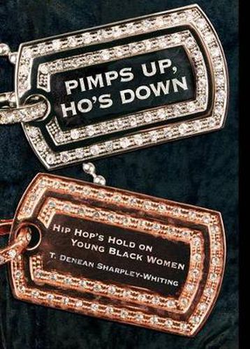 Cover image for Pimps Up, Ho's Down: Hip Hop's Hold on Young Black Women