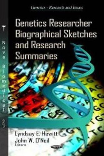 Cover image for Genetics Researcher Biographical Sketches & Research Summaries