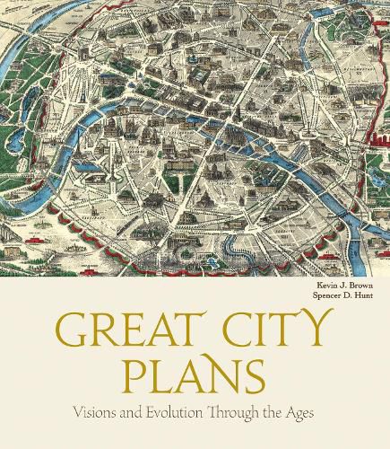 Great City Plans: Visions and Evolution Through the Ages