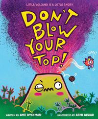 Cover image for Don't Blow Your Top!
